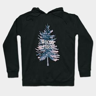 Pine Tree Woods Vibes Hoodie